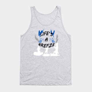 Lifes A Breeze For Kitesurfers Casual Pun For Kitesurfers Tank Top